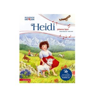 Johanna Spyri: Heidi – Bilderbuch mit Musik